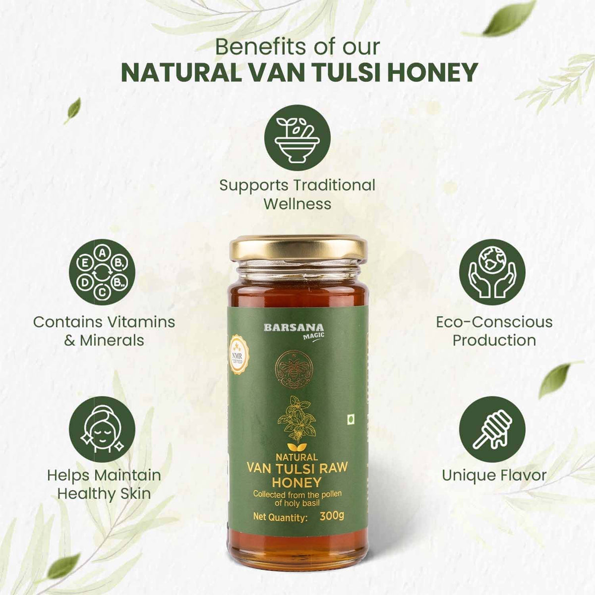 Barsana Magic and A jar of Barsana Natural Van Tulsi Raw Honey is centered on a light textured background with decorative leaves. The image includes marketing text and icons around the jar highlighting benefits such as traditional wellness, vitamins and minerals, healthy skin, eco-conscious production, and unique flavor.